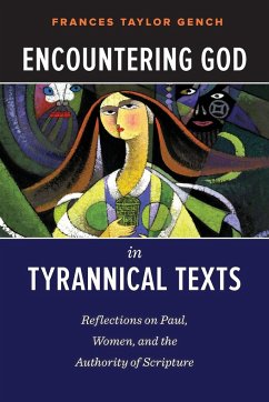 Encountering God in Tyrannical Texts - Gench, Frances Taylor