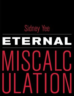 Eternal Miscalculation - Yee, Sidney