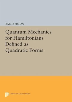 Quantum Mechanics for Hamiltonians Defined as Quadratic Forms - Simon, Barry