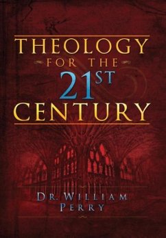 Theology for the 21st Century - Perry, William