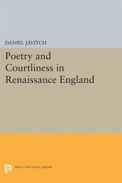 Poetry and Courtliness in Renaissance England - Javitch, Daniel