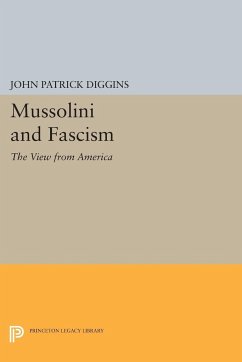 Mussolini and Fascism - Diggins, John Patrick