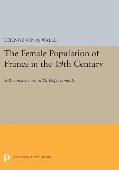 The Female Population of France in the 19th Century - de Walle, Etienne van