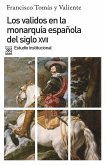 Los validos en la monarquía española del siglo XVII : estudio institucional