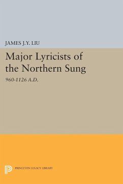 Major Lyricists of the Northern Sung - Liu, James J. Y.