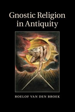 Gnostic Religion in Antiquity - Broek, Roelof Van Den