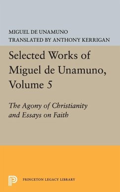 Selected Works of Miguel de Unamuno, Volume 5 - Unamuno, Miguel De