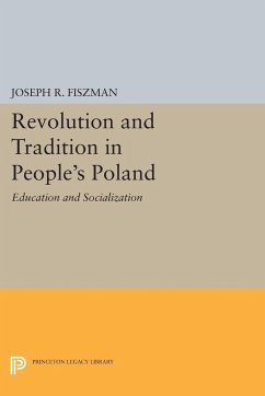 Revolution and Tradition in People's Poland - Fiszman, Joseph R.