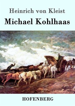 Michael Kohlhaas - Kleist, Heinrich von