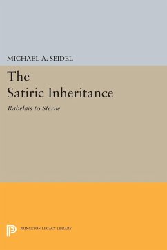 Satiric Inheritance - Seidel, Michael A.