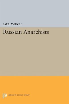 Russian Anarchists - Avrich, Paul