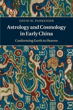 Astrology and Cosmology in Early China - Pankenier, David W. (Professor, Lehigh University, Pennsylvania)