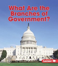 What Are the Branches of Government? - Boothroyd, Jennifer