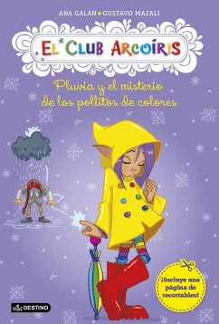 El Club Arcoíris 5. Pluvia y el misterio de los pollitos de colores - Mazali, Gustavo; Galán, Ana