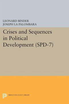 Crises and Sequences in Political Development. (SPD-7) - Binder, Leonard; La Palombara, Joseph