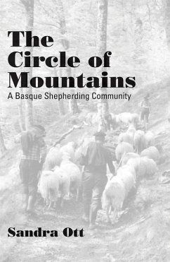 The Circle of Mountains: A Basque Shepherding Community - Ott, Sandra