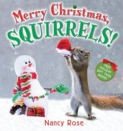 Merry Christmas, Squirrels! - Rose, Nancy