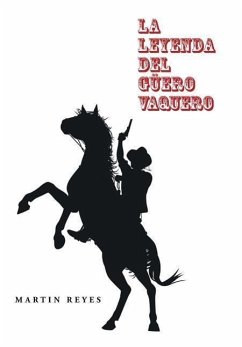 La leyenda del güero vaquero - Reyes, Martin