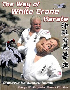 The Way of White Crane Karate - Alexander, George