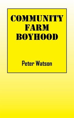 Community Farm Boyhood - Watson, Peter