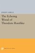 The Echoing Wood of Theodore Roethke - Bild 1