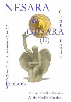 NESARA & GESARA... Contactando Civilizaciones Estelares - Morilla Massieu, Alicia Morilla Massieu, Tomás