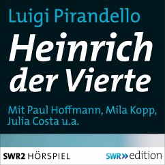 Heinrich der Vierte (MP3-Download) - Pirandello, Luigi