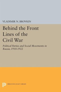 Behind the Front Lines of the Civil War - Brovkin, Vladimir N.