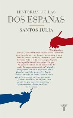 Historias de las dos Españas - Juliá, Santos