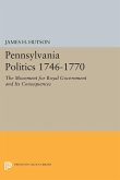 Pennsylvania Politics 1746-1770