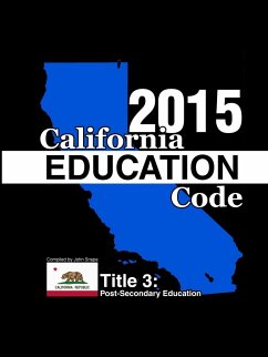 California Education Code 2015 Book 3 of 3 - Snape, John