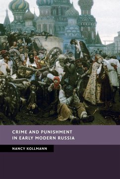 Crime and Punishment in Early Modern Russia - Kollmann, Nancy (Stanford University, California)