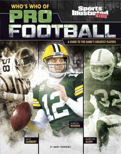 Who's Who of Pro Football: A Guide to the Game's Greatest Players - Rogers, Andy