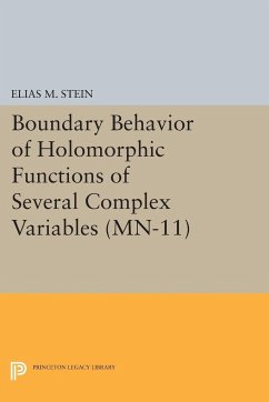 Boundary Behavior of Holomorphic Functions of Several Complex Variables. (MN-11) - Stein, Elias M.