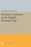 Dramatic Character in the English Romantic Age