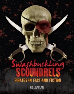 Swashbuckling Scoundrels - Kaplan, Arie