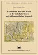 Landesherr, Adel und Städte in der mittelalterlichen und frühneuze (Bibliothek der Brandenburgischen und Preußischen Geschichte)