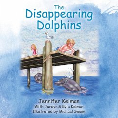 The Disappearing Dolphins - Kelman, Jennifer