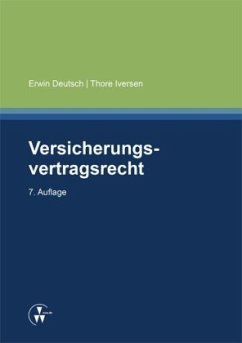 Versicherungsvertragsrecht - Deutsch, Erwin;Iversen, Thore