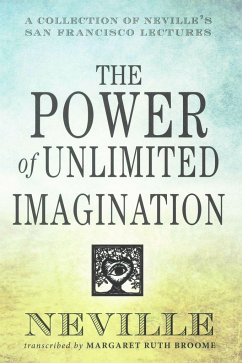 The Power of Unlimited Imagination - Goddard, Neville (Neville Goddard )