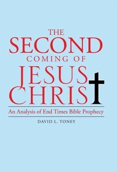 The Second Coming of Jesus Christ - Toney, David L.