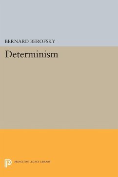 Determinism - Berofsky, Bernard