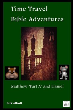 Time Travel Bible Adventures - Allcott, Turk