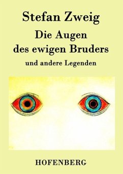 Die Augen des ewigen Bruders - Stefan Zweig