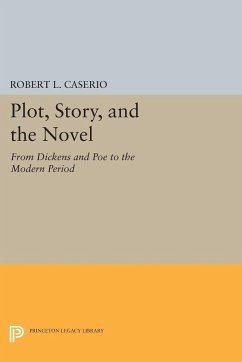 Plot, Story, and the Novel - Caserio, Robert L.