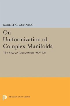On Uniformization of Complex Manifolds - Gunning, Robert C.