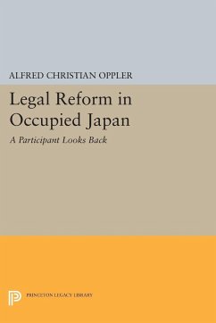 Legal Reform in Occupied Japan - Oppler, Alfred Christian