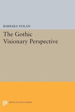 The Gothic Visionary Perspective - Nolan, Barbara