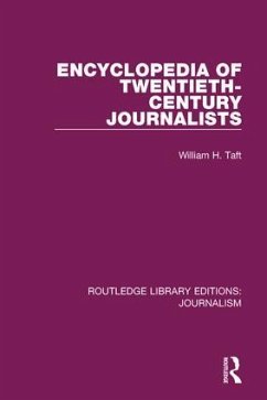 Encyclopedia of Twentieth Century Journalists - Taft, William H