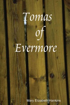 Tomas of Evermore - Hankins, Mary Elizabeth